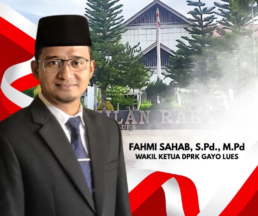 doc | inset | Fahmi Sahab S.Pd M.Pd Wakil Ketua DPRK Kabupaten Gayo Lues